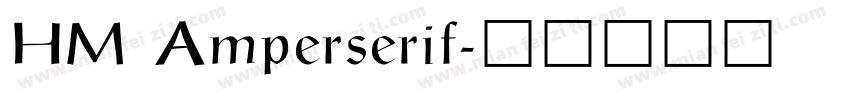 HM Amperserif字体转换